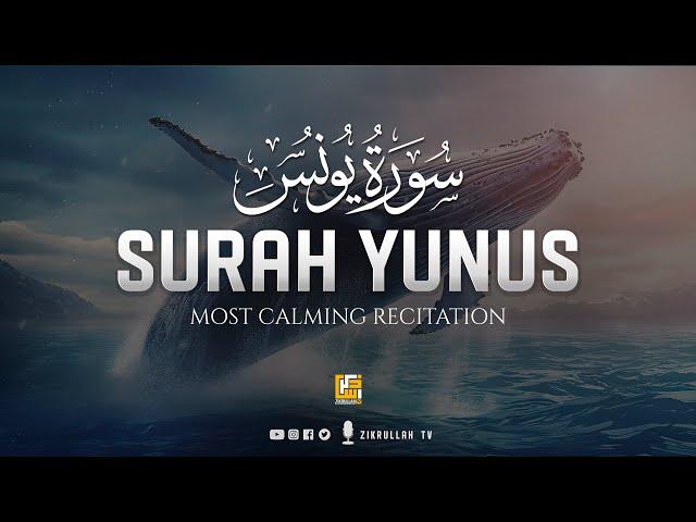 Most calming recitation of Surah Yunus Full سورة يونس | Zikrullah TV