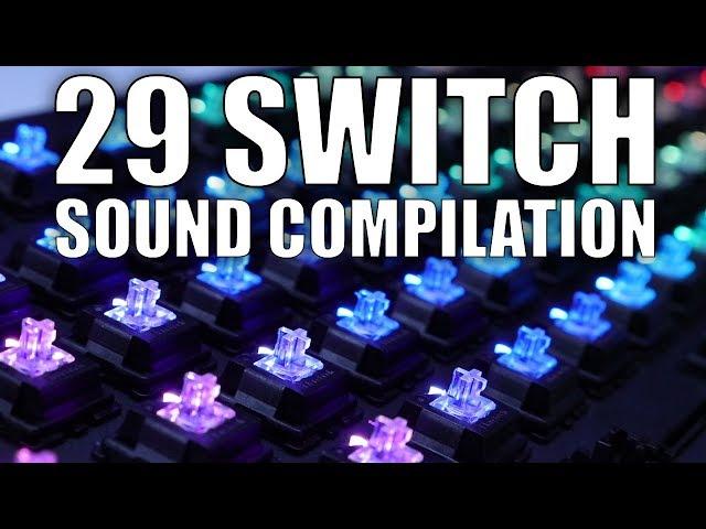 29 Mechanical Keyboard Switch Sound Compilation