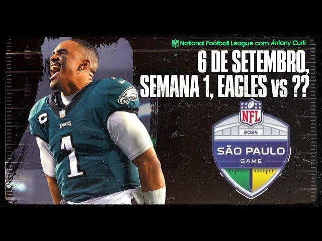 CONFIRMADO: Eagles são mandantes do jogo da NFL no Brasil em 06 de setembro