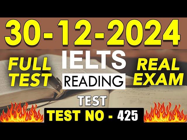 IELTS Reading Test 2024 with Answers | 30.12.2024  Test No - 425