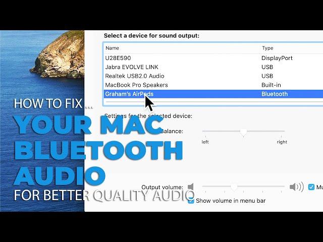 Bluetooth Audio On Your Mac Not Sounding Great? Here's the Fix!