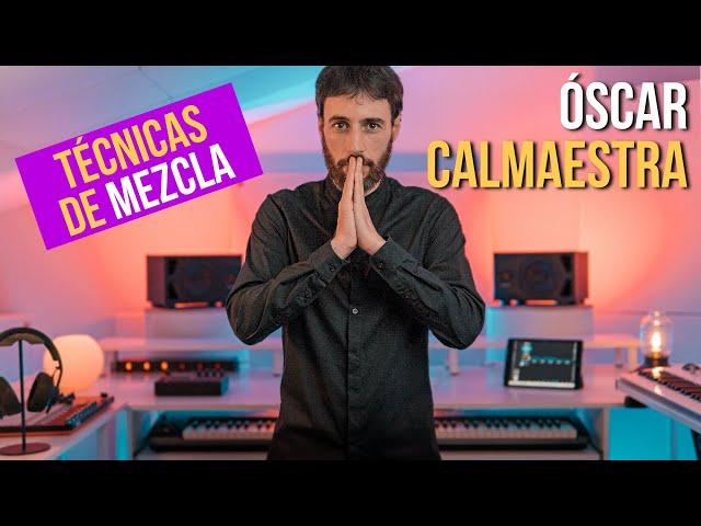 MEZCLA y MASTERING: técnicas que SÍ funcionan, con Óscar Calmaestra