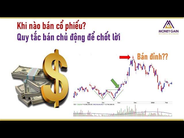 Khi nào bán cổ phiếu? Quy tắc bán chủ động để chốt lời | MoneyGain Tips