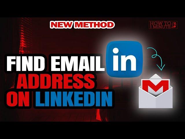 How to find email address on linkedin 2024