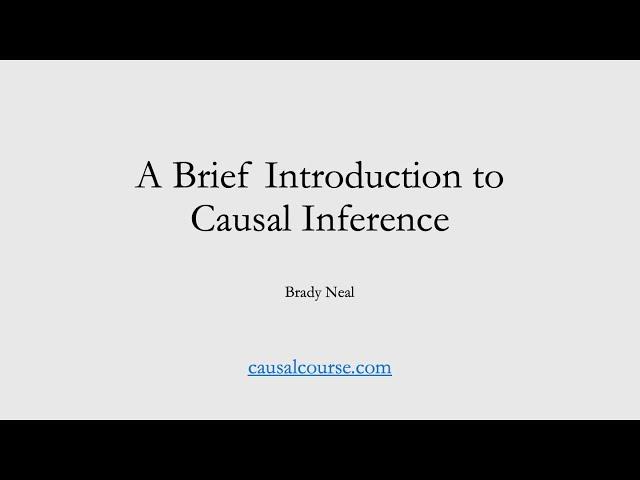1 - A Brief Introduction to Causal Inference (Course Preview)