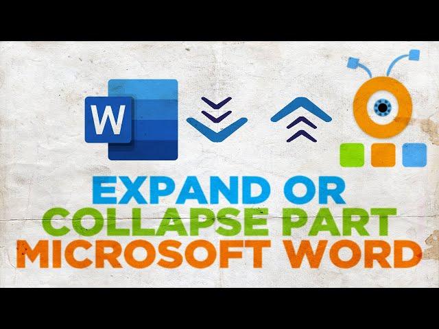 How to Expand or Collapse Parts of a Word Document