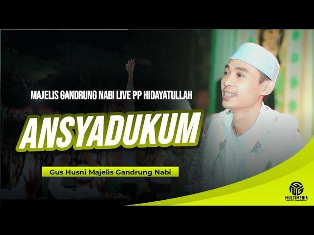 NASYID NOSTALGIA‼️ Ansyadukum II Gus Husni II Majelis Gandrung Nabi