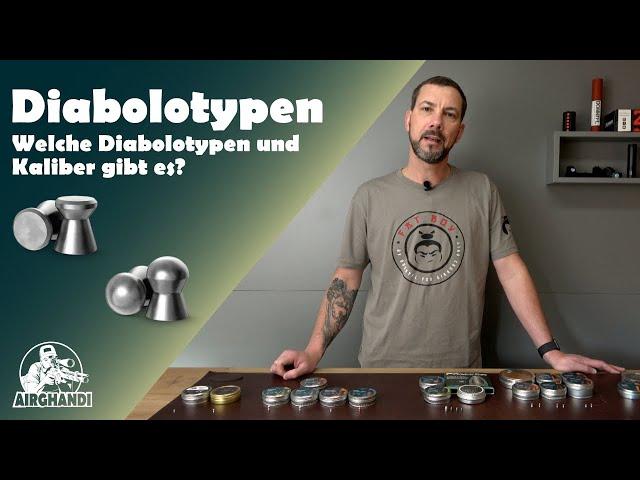 Welche Diabolotypen und Kaliber gibt es?