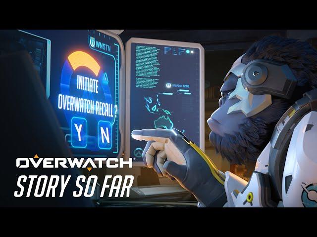 The Story So Far | Overwatch
