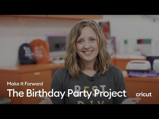 Make It Forward, The Birthday Party Project