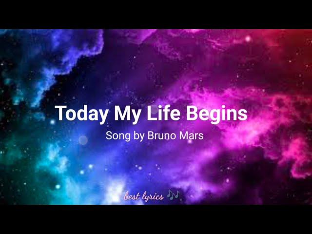 Today My Life Begins by Bruno Mars lyrics