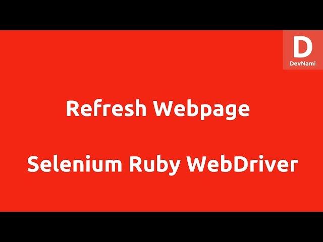 Selenium Ruby Refresh Webpage