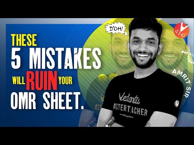 These 5 Mistakes Will Ruin Your OMR Sheet!   [Term 1 - Board Exam Tips] Must Watch!! | Vedantu