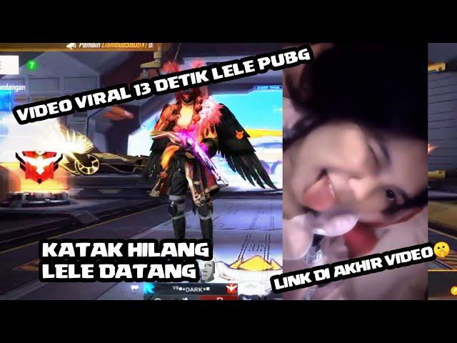 VIDEO VIRAL PAP 13 DETIK SI LELE PUBG Viral TIKTOK