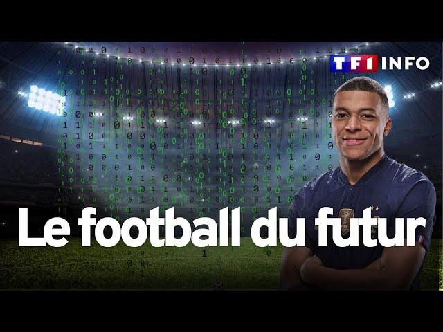 Découvrez à quoi ressemblera le foot du futur