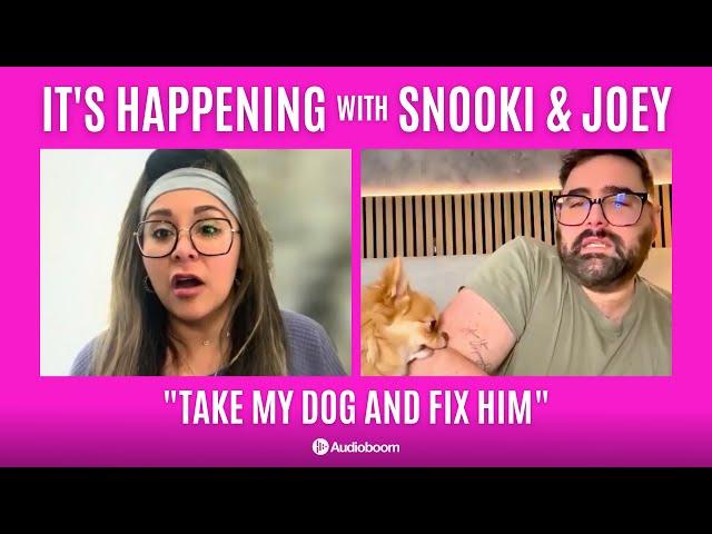 Take My Dog and Fix Him | It's Happening