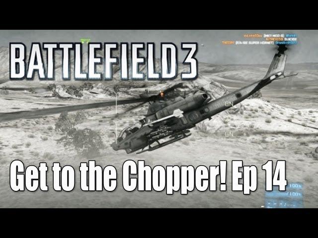 Battlefield 3: TV Missile Machine - Get to the Chopper! Ep. 14