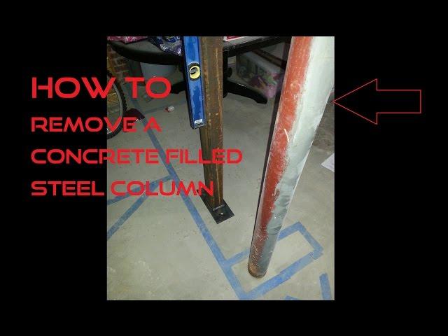 How To Remove A Concrete Filled Steel Post / Column (Lally column)