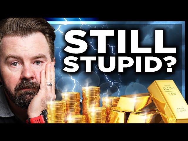 Why You Shouldn't Buy Physical Gold & Silver (Updated)