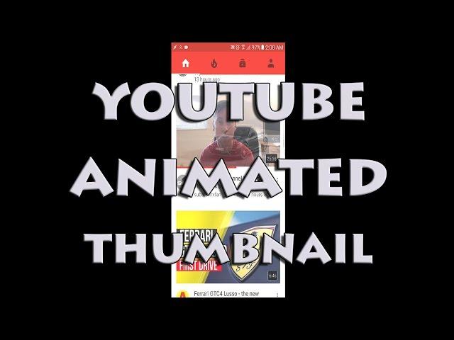 New YouTube feature -  Animated Thumbnails