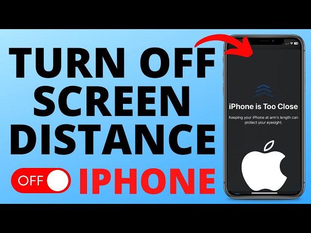 How to Turn Off Screen Distance on iPhone - Fix iPhone Too Close