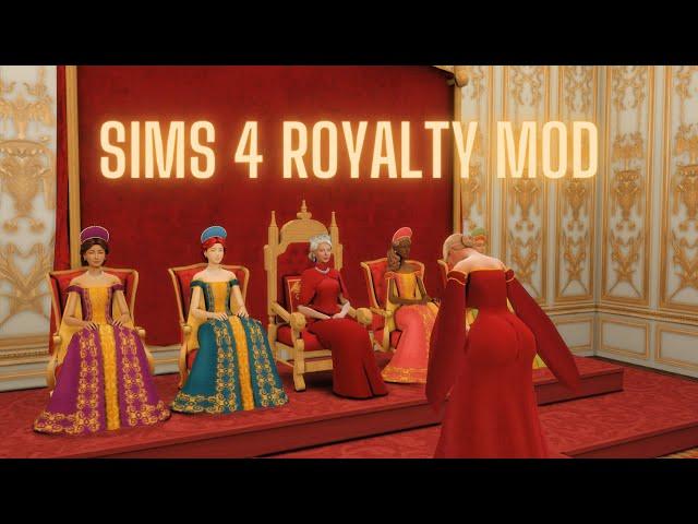 THIS MOD LETS YOU LIVE AS A ROYAL FAMILY | SIMS 4 ROYALTY MOD