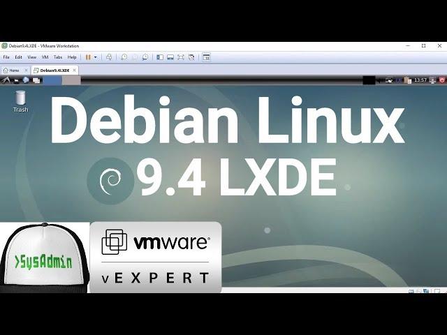 How to Install Debian 9.4 LXDE + VMware Tools + Review on VMware Workstation [2018]