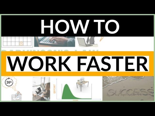 How To Work FASTER: Parkinson’s Law for Productivity