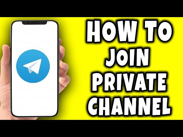 How to Join Private Channel On Telegram Without Invitation Link (2024)