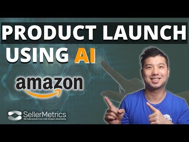 AI-Powered Product Launch on Amazon use AI tools that works and dominate your keyword ranking 