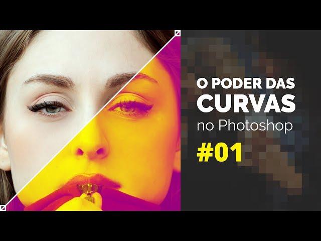 O poder do ajuste de Curvas no Photoshop – EP01: Canais, Cores e Tons