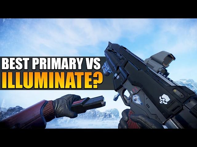 What's the best primary weapon vs illuminate?