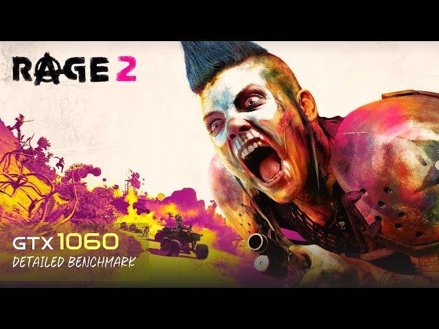 Rage 2 - GTX 1060 | i5 6600K | Detailed Benchmark