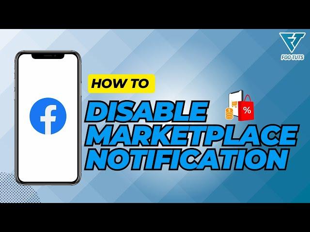 HOW TO DISABLE MARKETPLACE NOTIFICATIONS ON FACEBOOK