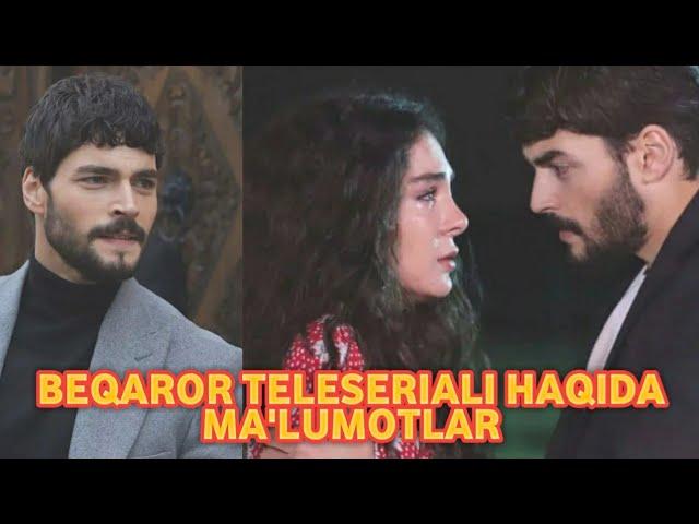 BEQAROR SERIALI HAQIDA MA'LUMOTLAR | Hercai biography biografiya 1-2-3-4-qism