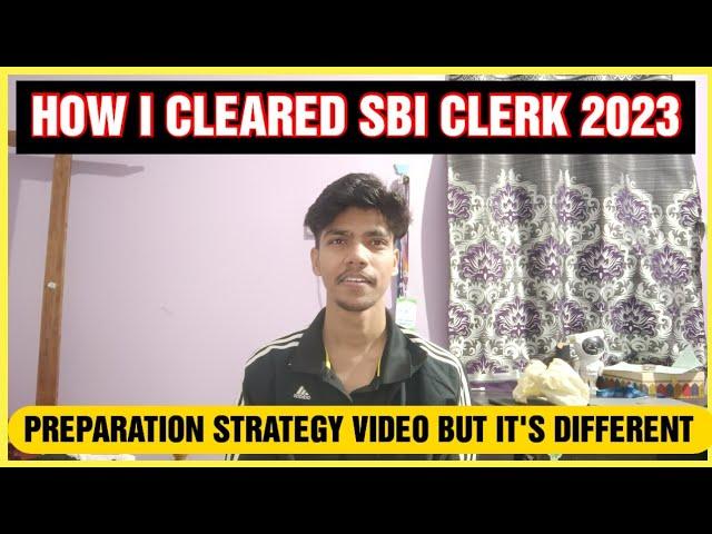 HOW I CLEARED SBI CLERK 2023 | SBI CLERK 2024 PREPARATION STRATEGY | #sbiclerk