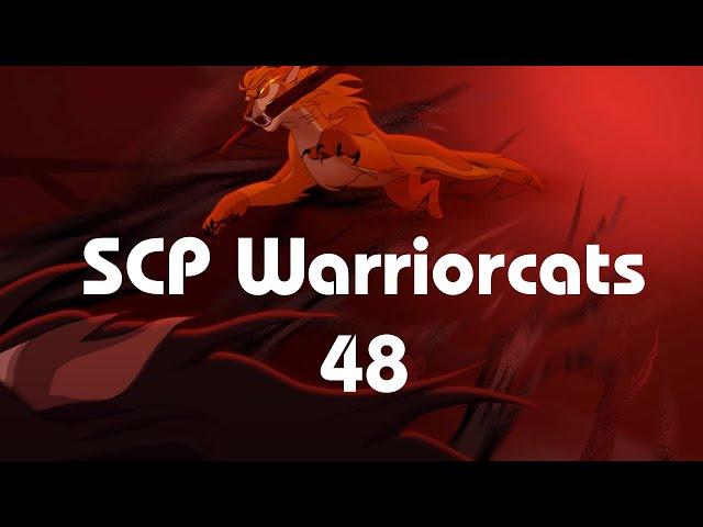 SCP Warriorcats part48 collab /firestar vs scp682