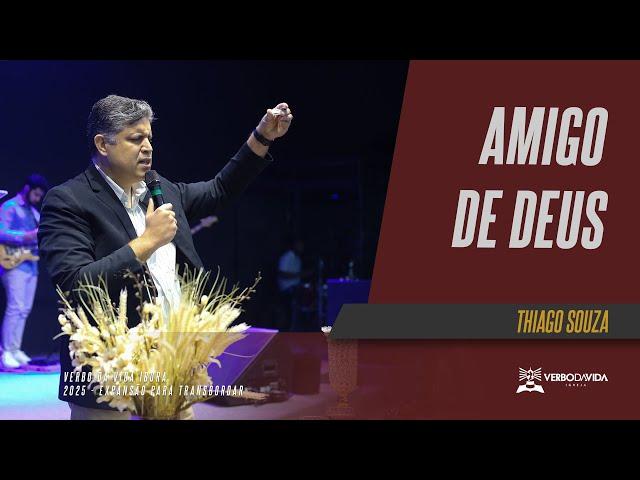 Amigo de Deus - Culto Santo Ceia -  Thiago Souza - 09/03/2025