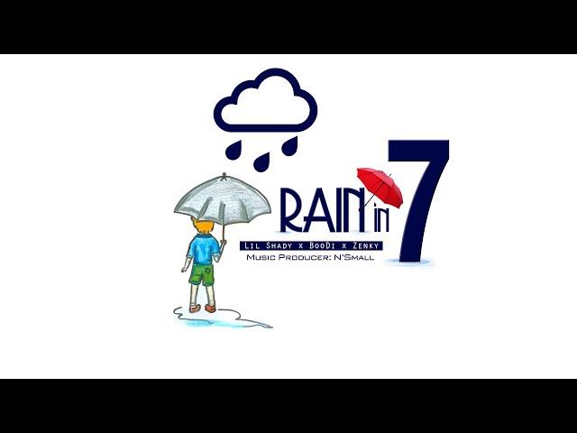 LIL SHADY - RAIN IN 7 (OGENUS x ZENKY x N'SMALL) (MV #RI7)