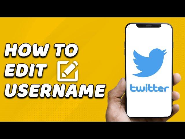 How To Edit Twitter Username (EASY!)