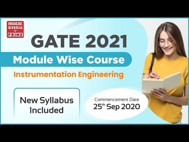 GATE 2021 | Instrumentation Engineering (IN) | Module Course ( Old + New Syllabus) | MADE EASY PRIME