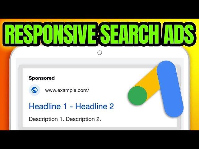 Responsive Search Ads Best Practices + Tutorial (New For 2024)