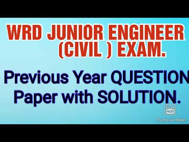 WRD JUNIOR ENGINEER CIVIL EXAM PREVIOUS YEAR QUESTION PAPER.