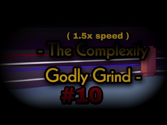 Complexify godly 1.5x (150%) speed clear [1st try, 75/100]