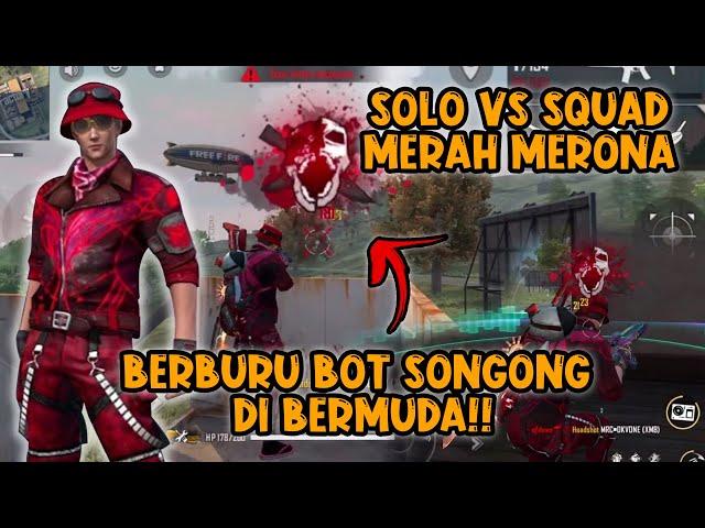 SOLO Vs SQUAD BERBURU BOT SONGONG DIBERMUDA!! | efdewe