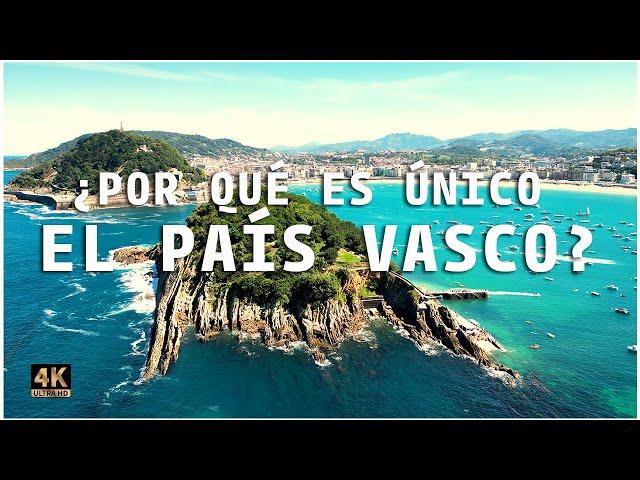 ¿Por qué es ÚNICO el PAIS VASCO?