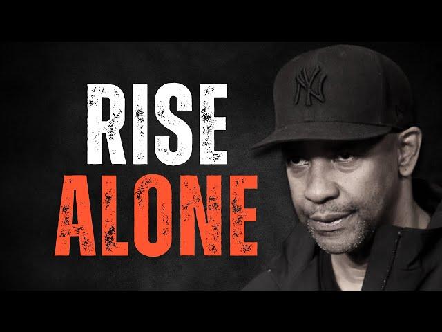 RISE ALONE! Best Motivational Speech inspired by Denzel Washington, Inspirational Video