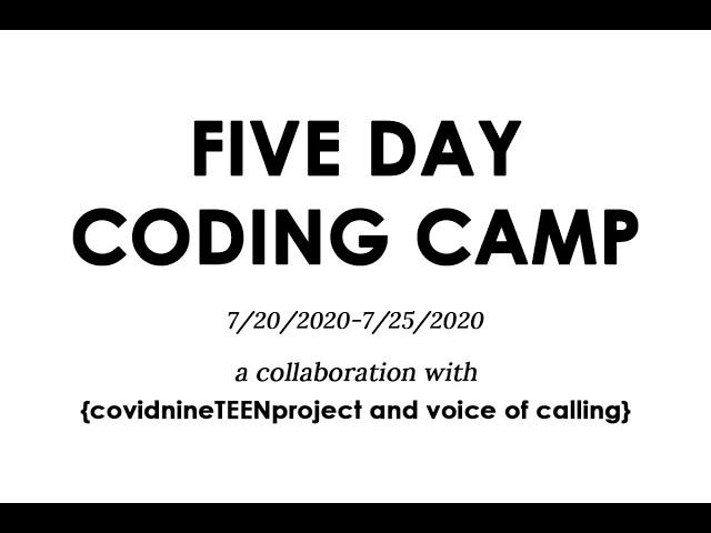 Five day coding camp: covidnine TEEN project and Voice of Calling