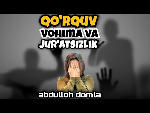 Q'orquv va vohima qiluvchi insonlar-Abdulloh domla #qorquv #vahima #abdullohdomla #ezozuz