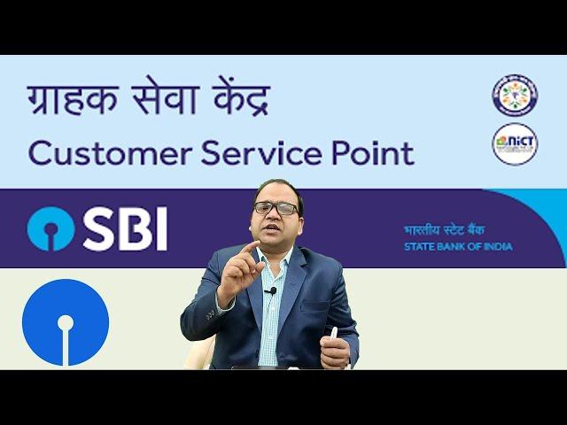 Tactics for getting SBI Customer Service Point CSP from State Bank Branch